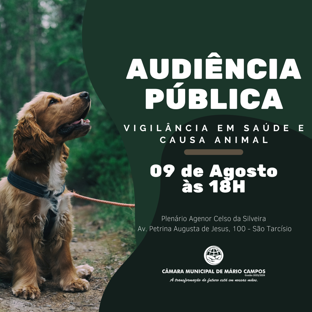 Audiência Pública - Vigilância em Saúde e Causa Animal